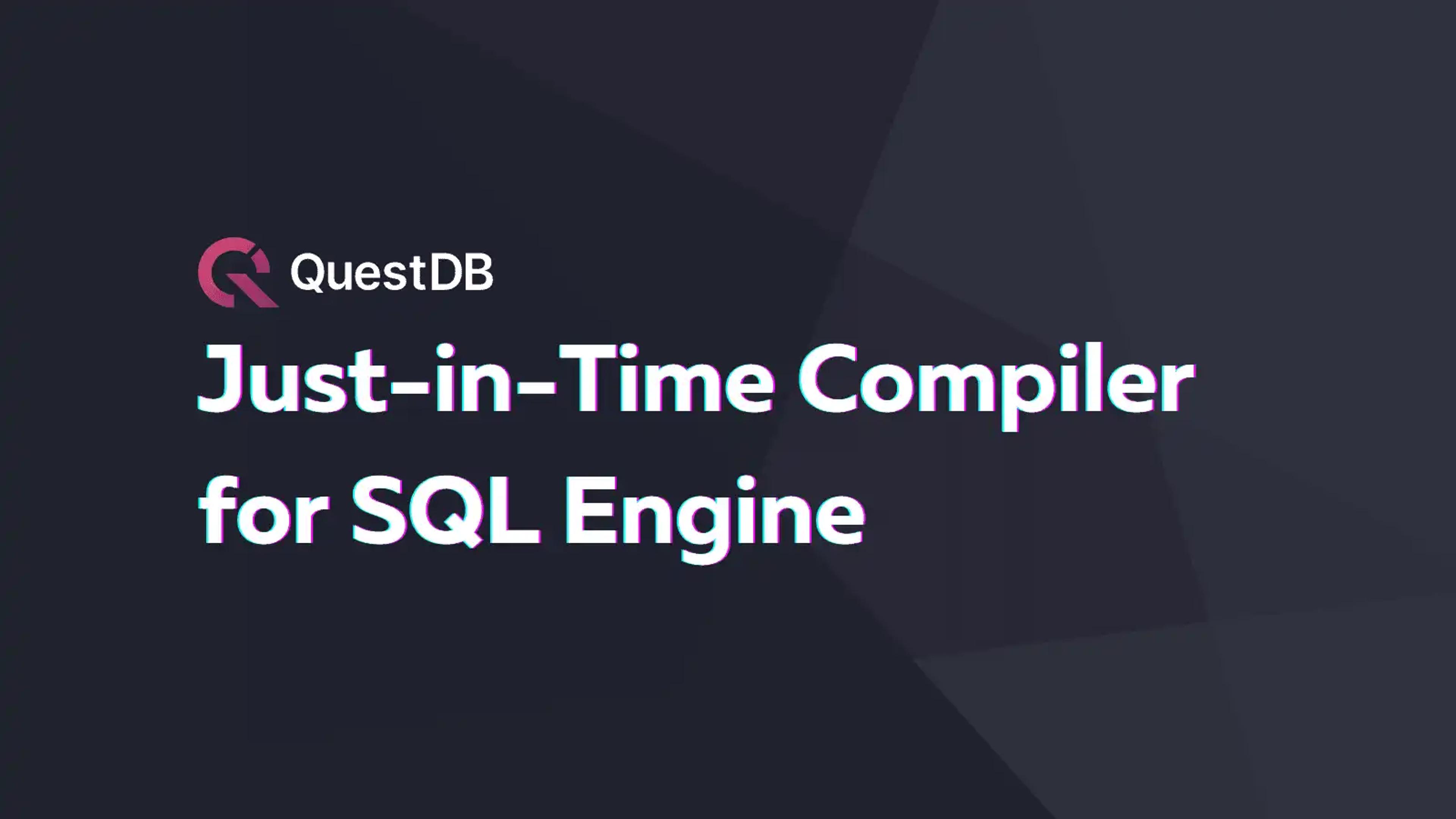 Banner for blog post "How we built a SIMD JIT compiler for SQL in QuestDB"