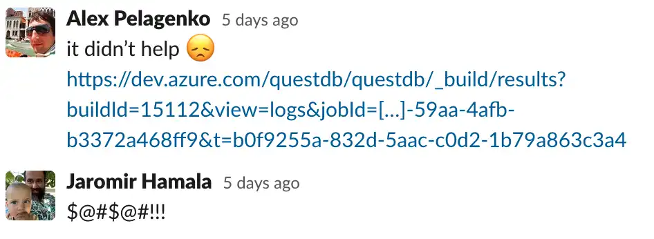 A screenshot from Slack where my colleague says: It didn&#39;t help