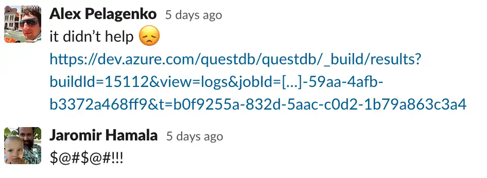 A screenshot from Slack where my colleague says: It didn't help