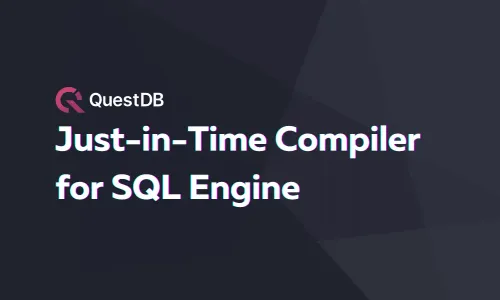 Banner for blog post with title "How we built a SIMD JIT compiler for SQL in QuestDB"